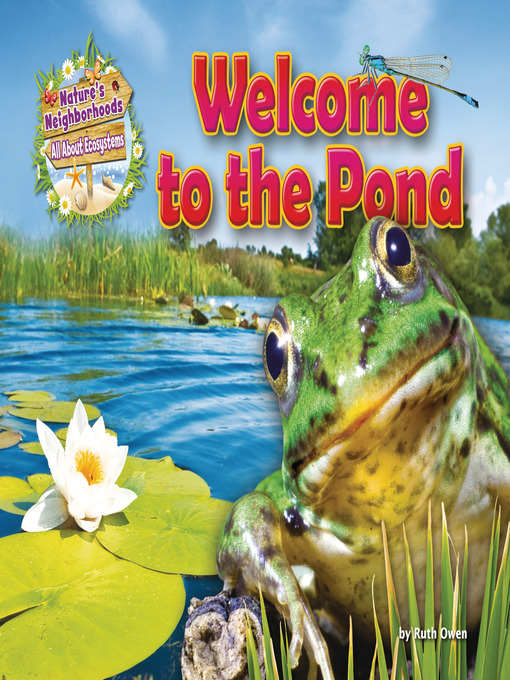 Title details for Welcome to the Pond by Ruth Owen - Available